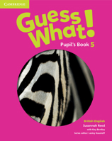 Guess What! Level 5 Pupil's Book British English 1107545390 Book Cover