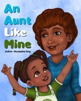 An Aunt Like Mine 1736879103 Book Cover