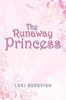 The Runaway Princess 1441554556 Book Cover