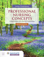 Professional Nursing Concepts: Competencies for Quality Leadership 1449649025 Book Cover
