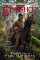 Longshot (The Cross and the Tomahawk) 0889651655 Book Cover