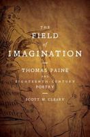 The Field of Imagination: Thomas Paine and Eighteenth-Century Poetry 0813942934 Book Cover