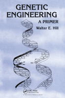 Genetic Engineering: A Primer 0367454904 Book Cover