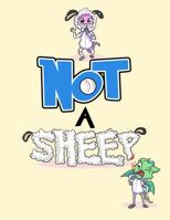 NOT A SHEEP 0692175415 Book Cover