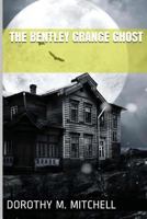 The Bentley Grange Ghost 1499717393 Book Cover