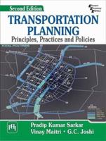 Transportation Planning: Principles, Practices and Policies 8120353196 Book Cover