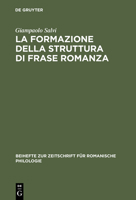La Formazione Della Struttura Di Frase Romanza: Ordine Delle Parole E Clitici Dal Latino Alle Lingue Romanze Antiche 3484523239 Book Cover