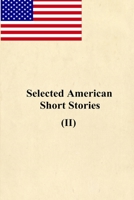 Selected American Short Stories 1537564544 Book Cover