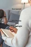 Die Macht der Psychologie (German Edition) B0CLDV3T9S Book Cover