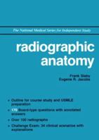 Radiographic Anatomy (National Medical Series for Independent Study) 0471513520 Book Cover
