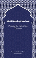 Pursuing the Path of the Tijaniyya: Qasd Sabil 3911613067 Book Cover