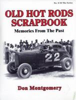 Old Hot Rods Scrapbook: Memories from the Past 0962645478 Book Cover