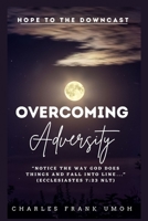 OVERCOMING ADVERSITY B0CDNM7ZH8 Book Cover