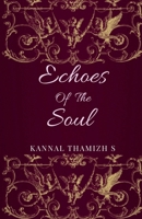 Echoes of the Soul: Stories That Sing, Words That Weave B0F37WBXPN Book Cover