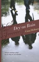 Dry as Rain 1414333064 Book Cover