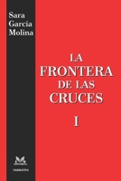 La Frontera de las Cruces I B08W7DKCH8 Book Cover