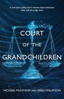 Court of the Grandchildren 1922311146 Book Cover