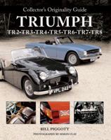 Collector's Originality Guide Triumph TR2 TR3 TR4 TR5 TR6 TR7 TR8 0760335761 Book Cover