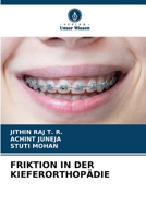 FRIKTION IN DER KIEFERORTHOPÄDIE 6206114023 Book Cover