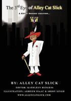 The Third Eye of Alley Cat Slick 1456724657 Book Cover