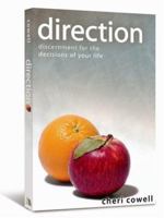 Direction: Discernment for the Decisions of Your Life 0834123355 Book Cover