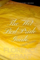 The Wet Bed Pride Guide (diaper version): An ABDL bedwetting book B0FH2ZQ86L Book Cover