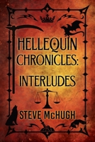 The Hellequin Chronicles: Interludes Book 1 B0HDZJ9N1W Book Cover