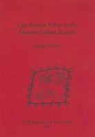 Late Roman Villas in the Danube-Balkan Region 1841714445 Book Cover