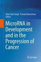 MicroRNA in Development and in the Progression of Cancer 1489980644 Book Cover