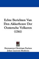 Echte Berichten Van Den Akkerbouw Der Oostersche Volkeren (1761) 1104737310 Book Cover