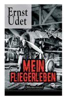 Mein Fliegerleben: Die Autobiografie - Vollständige Ausgabe 8027316251 Book Cover