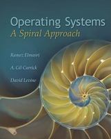Operating Systems: A Spiral Approach 0072449810 Book Cover