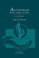 Ars Liturgiae: Worship, Aesthetics and Praxis 156854488X Book Cover