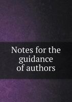 Notes for the Guidance of Authors 1110565771 Book Cover