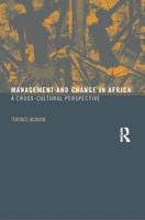 Management and Change in Africa: A Cross-Cultural Perspective 0415312043 Book Cover