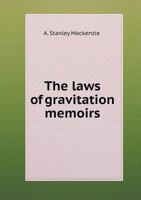 The Laws of Gravitation Memoirs 5518845707 Book Cover