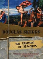 The Triumph of Bacchus 1933397993 Book Cover