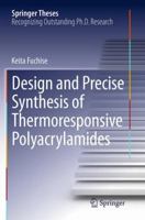 Design and Precise Synthesis of Thermoresponsive Polyacrylamides 4431564039 Book Cover