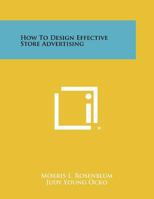 How To Design Effective Store Advertising 1258461242 Book Cover