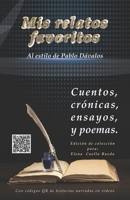 Mis relatos favoritos: Un libro de novelas cortas y poemas al estilo de Pablo D?valos B0B7CLTLVB Book Cover