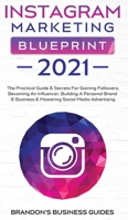Instagram And YouTube Marketing For Business: Make Money From Home Online Using Social Media By Building A Brand& Business& Be An Influencer Including A Viral TikTok Guide 1914108108 Book Cover