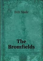 The Bromfields 5518523629 Book Cover
