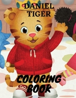 Daniel Tiger Coloring Book: Super Gift for Kids and Fans - Great Coloring Book with High Quality Images. B08T46RCQ1 Book Cover