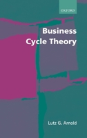 Business Cycle Theory 0199256829 Book Cover
