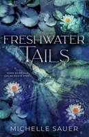 Freshwater Tails (Tails Kingdom) B0GYZQ5M7J Book Cover