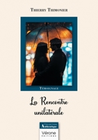 La Rencontre unilatérale B0GVMCTHJH Book Cover