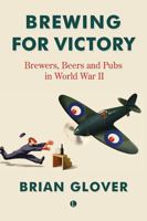 Brewing for Victory 0718896734 Book Cover