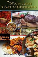 Nawlins Cajun Cooking: A Collection of my Favorite Cajun Recipes 1500913103 Book Cover