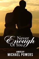 Never Enough Of You B09CGBM8WV Book Cover