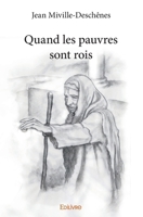 Quand les pauvres sont rois (French Edition) 2414002670 Book Cover